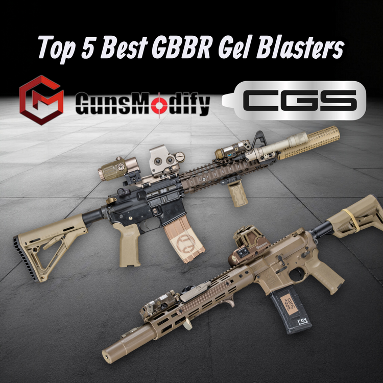 Top 5 Best GBBR Gel Blasters in 2025